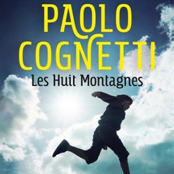 Les Huit Montagnes / Paolo Cognetti